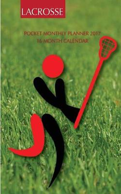 Book cover for Lacrosse Pocket Monthly Planner 2017