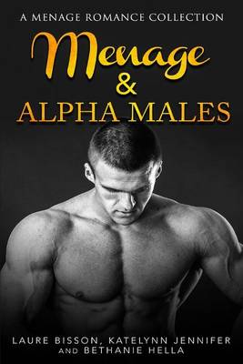 Book cover for Menage and Alpha Males