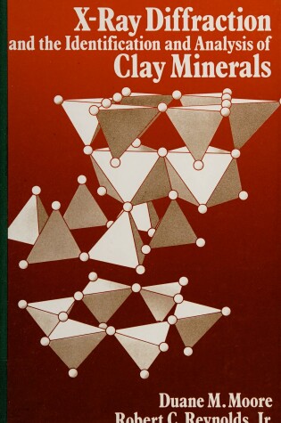 Cover of X-ray Diffraction and the Identification and Analysis of Clay Minerals