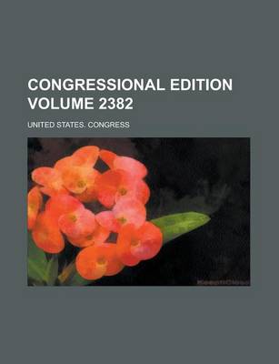 Book cover for Congressional Edition Volume 2382