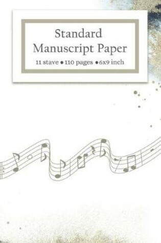 Cover of Standard Manuscript Paper 11 Stave 110 Pages 6x9 Inch