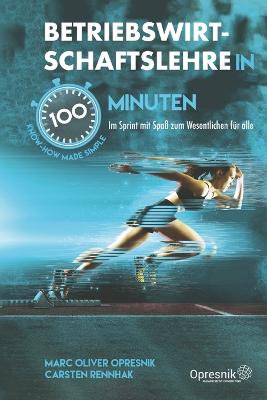 Book cover for Betriebswirtschaftslehre in 100 Minuten