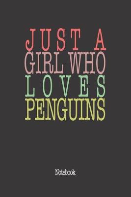 Book cover for Just A Girl Who Loves Penguins.