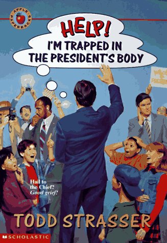 Book cover for Help I'm Trapped in the President's Body