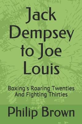 Book cover for Jack Dempsey to Joe Louis