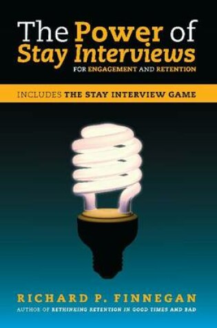 Cover of The Power of Stay Interviews for Employee Retention and Engagement