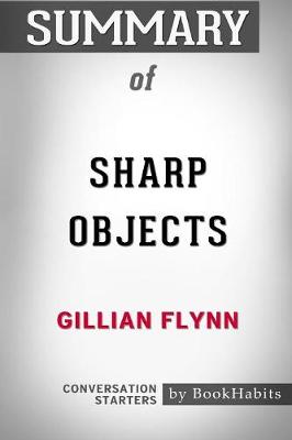 Book cover for Summary of Sharp Objects by Gillian Flynn