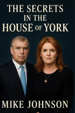 Cover of The Secrets In The House Of York