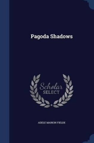 Cover of Pagoda Shadows