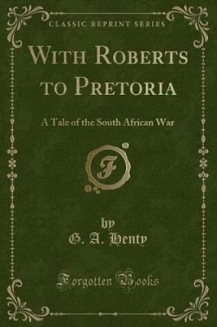 Cover of With Roberts to Pretoria