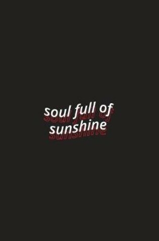 Cover of soul full of sunshine