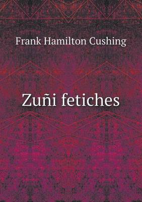 Book cover for Zuñi fetiches