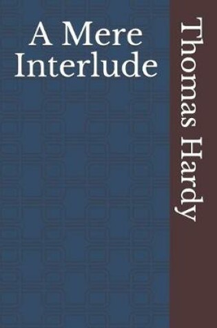 Cover of A Mere Interlude