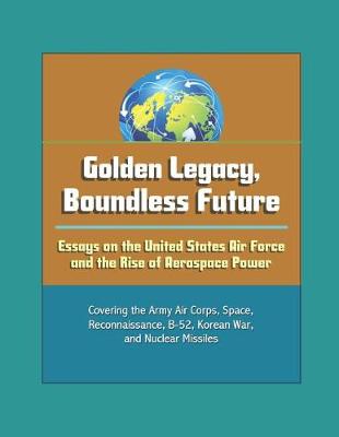 Book cover for Golden Legacy, Boundless Future