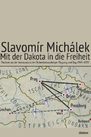 Cover of Mit der Dakota in die Freiheit