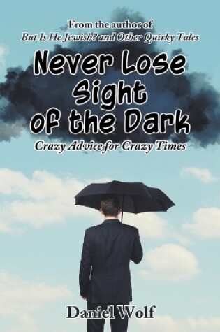 Cover of Never Lose Sight of the Dark