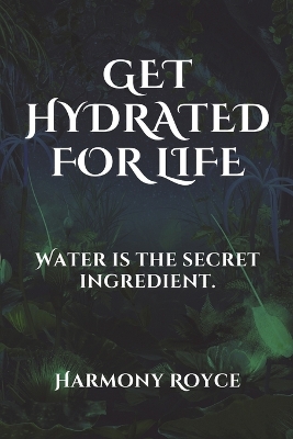 Book cover for Get Hydrated for Life