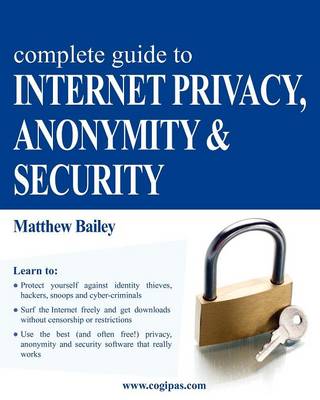 Book cover for Complete Guide to Internet Privacy, Anonymity & Security