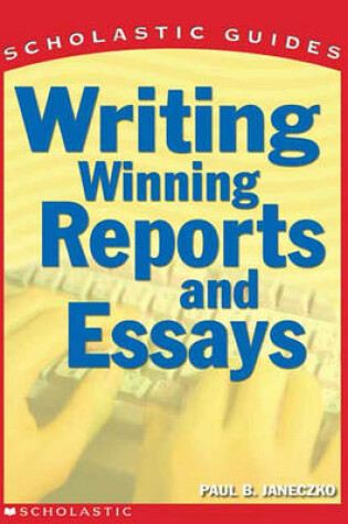 Cover of Writing Winning Reports and Essays