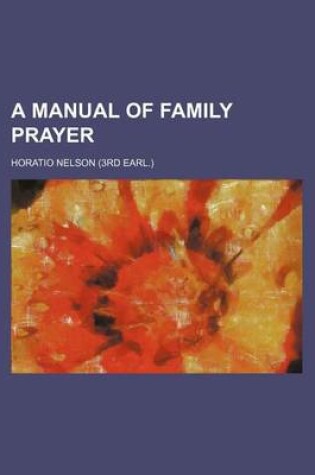 Cover of A Manual of Family Prayer