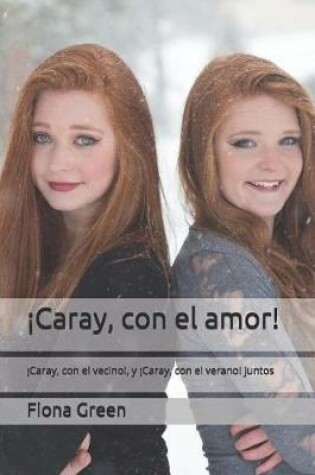 Cover of !Caray, con el amor!
