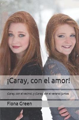 Book cover for !Caray, con el amor!