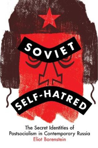 Cover of Soviet Self-Hatred