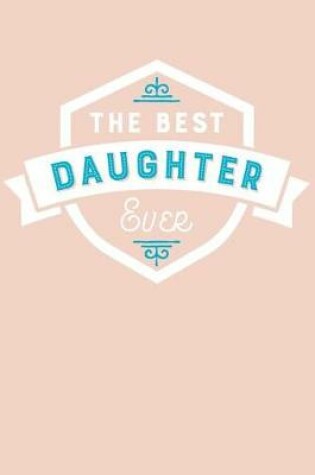 Cover of The Best Daughter Ever