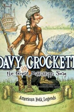 Cover of Davy Crockett and the Great Mississippi Snag