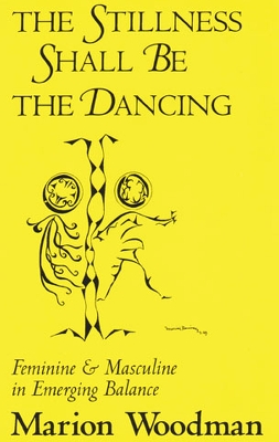 Book cover for The Stillness Shall Be the Dancing