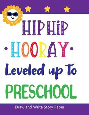 Book cover for Hip Hip Hooray Leveled Up to Preschool