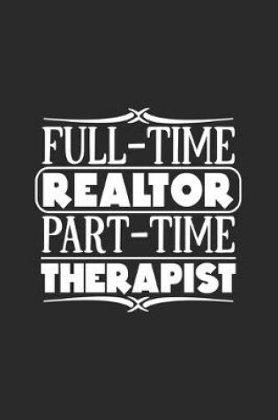 Cover of Full-Time Realtor Part-Time Therapist