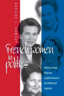 Book cover for French Women in Politics: Writing Power