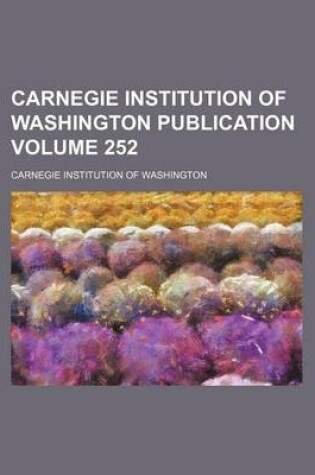 Cover of Carnegie Institution of Washington Publication Volume 252