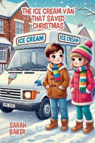 Cover of The Ice Cream Van That Saved Christmas