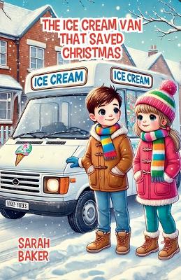 Book cover for The Ice Cream Van That Saved Christmas