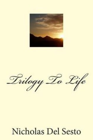 Cover of Trilogy To Life