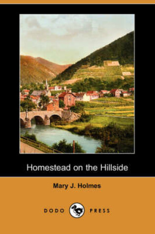 Cover of Homestead on the Hillside (Dodo Press)