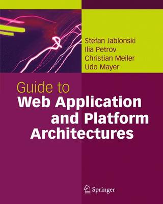 Book cover for Guide to Web Application and Platform Architectures