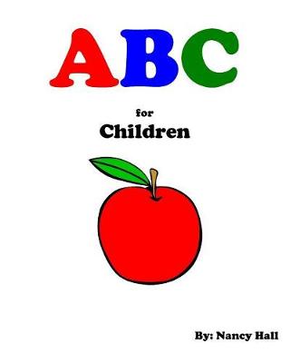 Book cover for ABC for Children (A First Guide You Need to Learn the ABC's with Pictures!)