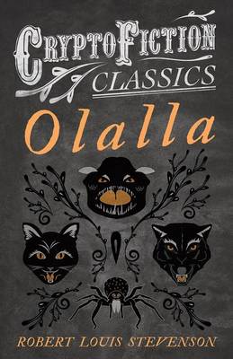 Book cover for Olalla (Cryptofiction Classics - Weird Tales of Strange Creatures)