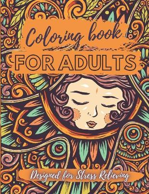 Cover of Coloring Book for Adults - Designed for Stress Relieving