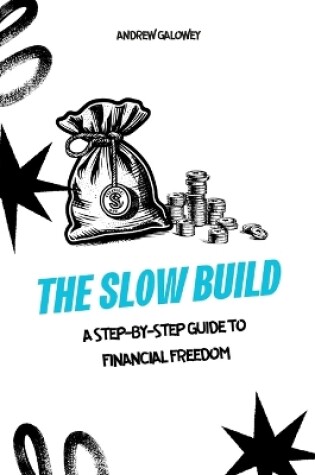 Cover of The Slow Build