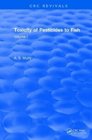 Cover of Toxicity Of Pesticides To Fish