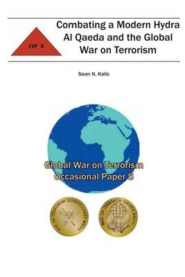 Book cover for Combating A Modern Hydra Al Qaeda and the Global War on Terrorism