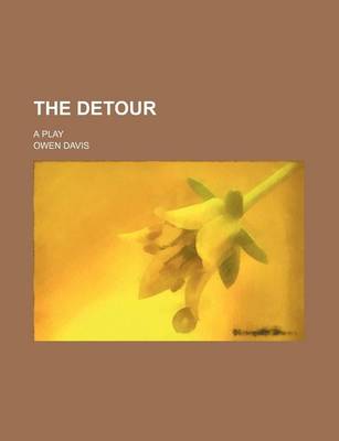 Book cover for The Detour; A Play