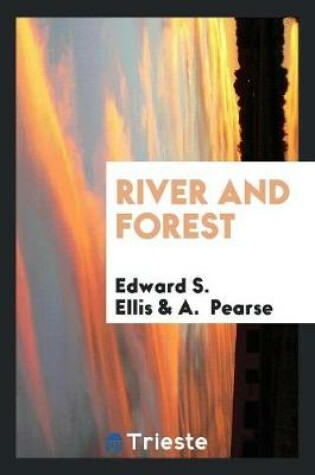 Cover of River and Forest