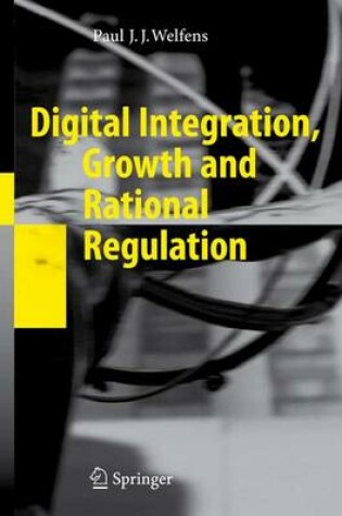 Cover of Digital Integration, Growth and Rational Regulation