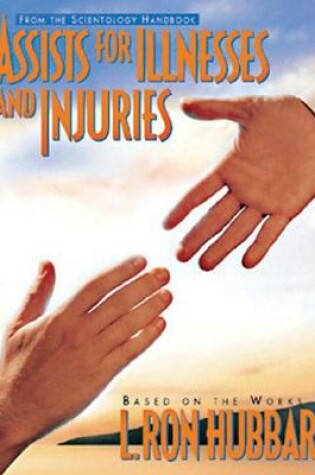 Cover of Assists for Illnesses and Injuries