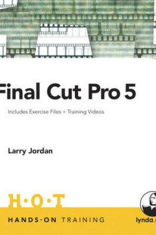 Cover of Final Cut Pro 5 Hands-On Training